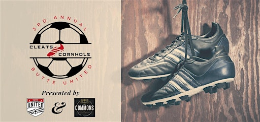 3rd Annual Cleats & Cornhole Fundraiser Hosted by Butte United Soccer Club | The Commons Social Empourium