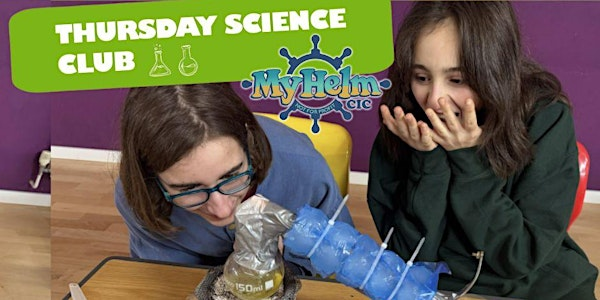 My HELM CIC Summer Holiday Science Club- 11th September-Wk6: Get Curious! | My HELM CIC