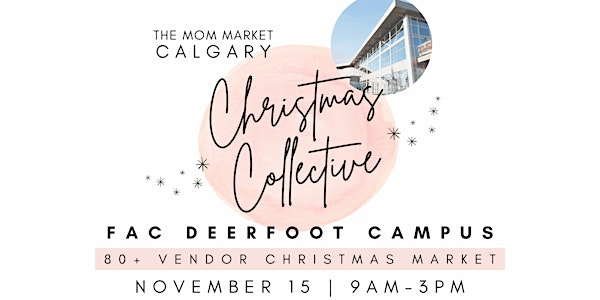 The Mom Market Christmas Collective | First Alliance Church Calgary (FAC Deerfoot)