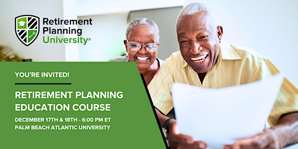 Retirement Planning University - Palm Beach Atlantic - December 2025 | Lloyd L. Gregory School Of Pharmacy