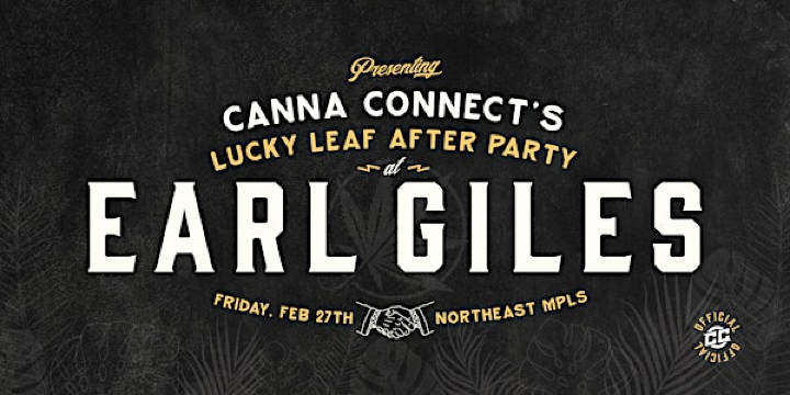 Lucky Leaf After Party at Earl Giles | Presented by Canna Connect | Earl Giles Restaurant and Distillery