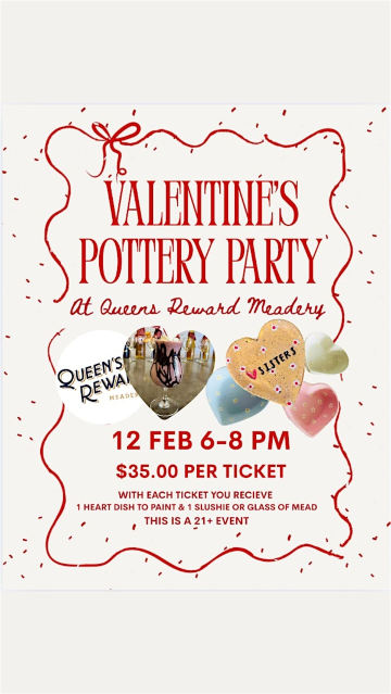 Valentine’s Pottery Party at Queens Reward Meadery | Queen's Reward Meadery