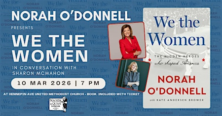 Norah O'Donnell presents: We The Women | Hennepin Avenue United Methodist Church