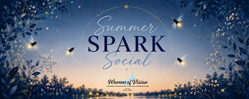 Women of Vision Presents: Summer Spark Social | Alan B. Levan | NSU Broward Center of Innovation