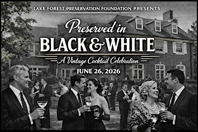 "Preserved in Black & White:  A Vintage Cocktail Celebration" | Glen Rowan House