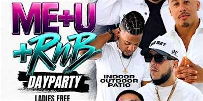 Sunday Sept.6 ME+U R&B Day Party | Ladies FREE RSVP | 25+ | Flare House American Fusion Cuisine