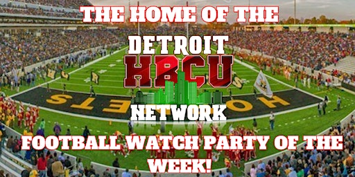 ”HBCU Football Watch Party of the Week” @ D'bo's! | D'bo's Daiquiris, Wings & Seafood