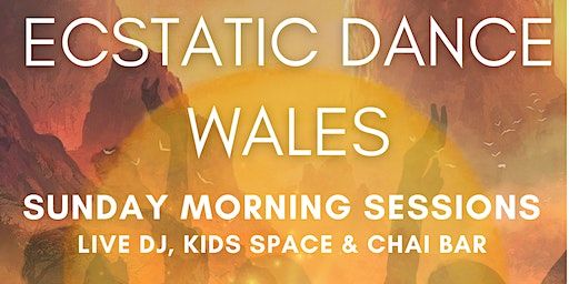 Ecstatic dance Wales ~ Morning Sessions | Ostreme Community Association