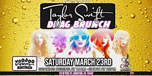 TAYLOR SWIFT DRAG BRUNCH AT VOODOO BREWING WEST PIKE | Voodoo Brewing Co. at West Pike, West Pike Street, Houston, PA, USA