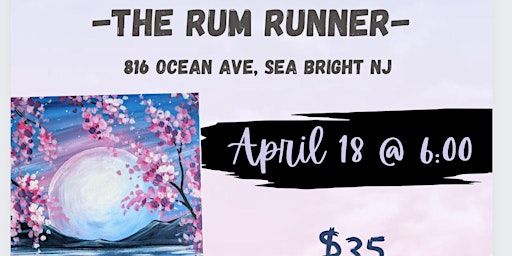 Rum Runner Sip and Paint | The Rum Runner, Ocean Avenue, Sea Bright, NJ, USA