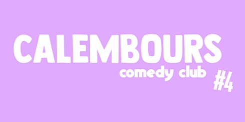 Calembours Comedy Club #4 | Oxford Café