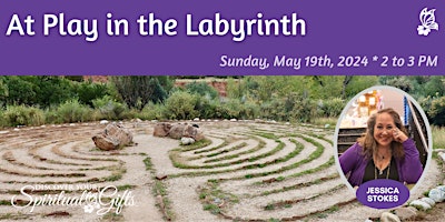At Play in the Labyrinth | Discover Your Spiritual Gifts