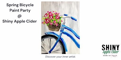 Paint Night - Spring Bicycle (Mother's Day Event) | Shiny Apple Cider Home of Fresh Wines