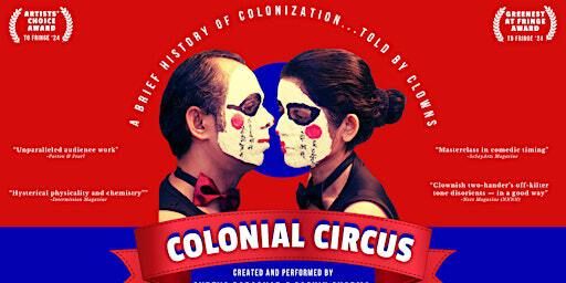 Fringe is Funny Series: Colonial Circus | The Assembly Theatre