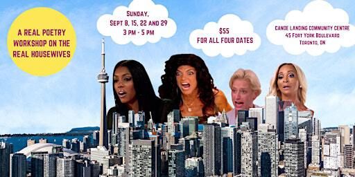 A Real Poetry Workshop on the Real Housewives | 45 Fort York Blvd