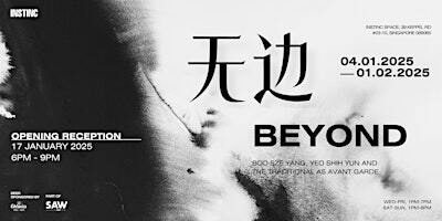 Opening Reception, Beyond 无边 2025 | INSTINC Space