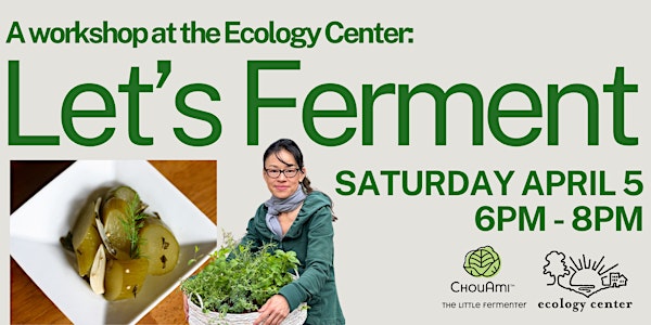 A workshop at the Ecology Center: Let's Ferment | Ecology Center Store