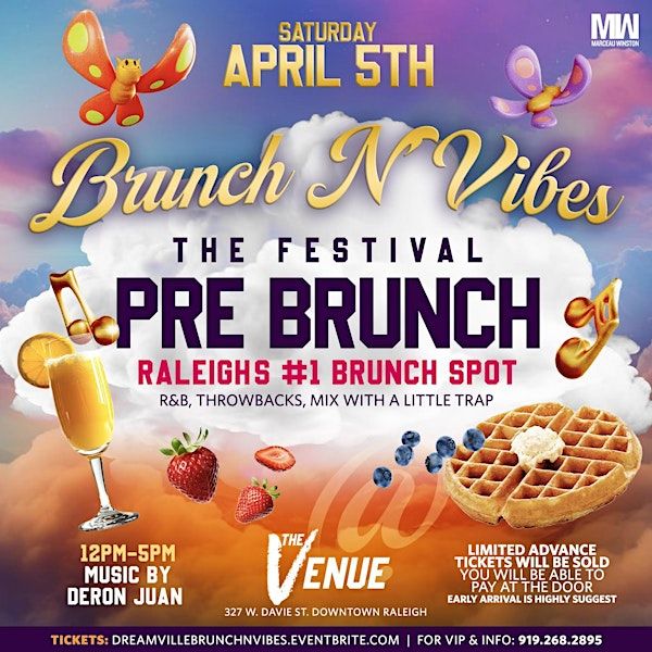 Brunch N' Vibes - Dreamville Festival  Pre Brunch (YOU CAN PAY AT THE DOOR) | The Venue Raleigh