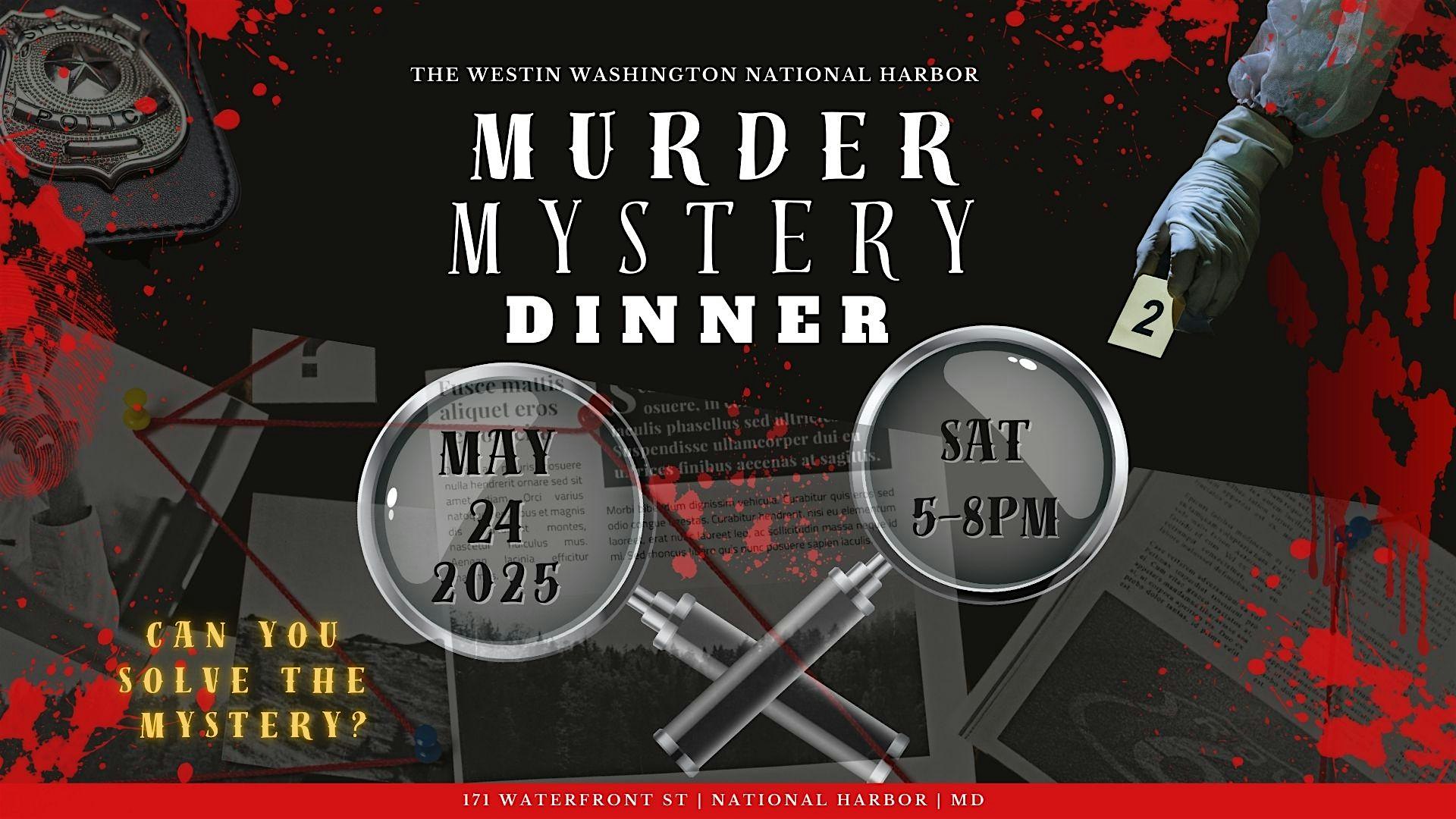 Murder Mystery Dinner | The Westin Washington National Harbor