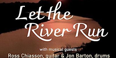 Let the River Run | Chalmers United Church