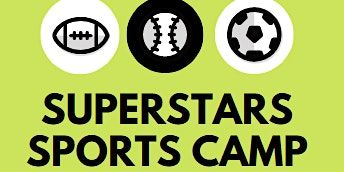 Superstars Sports Camp, SUMMER 2025, June 16-20, Justin Wilson Park, PC | Justin Wilson Park