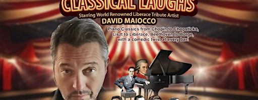 CLASSICAL LAUGHS STARRING DAVID MAIOCCO | Act2PV