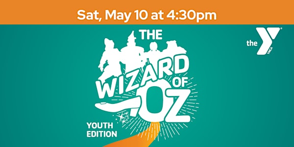 4:30pm SATURDAY, May 10, 2025 of UMLY's The Wizard of Oz, Youth Edition | Great Valley High School