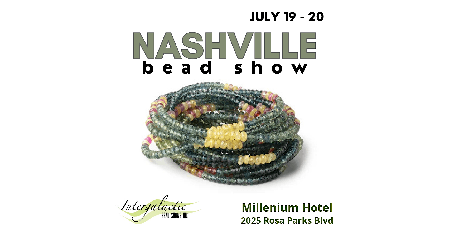 Nashville Beadshow July 19-20, 2025 (Millennium Hotel Nashville) | Millennium Hotel Maxwell House Nashville