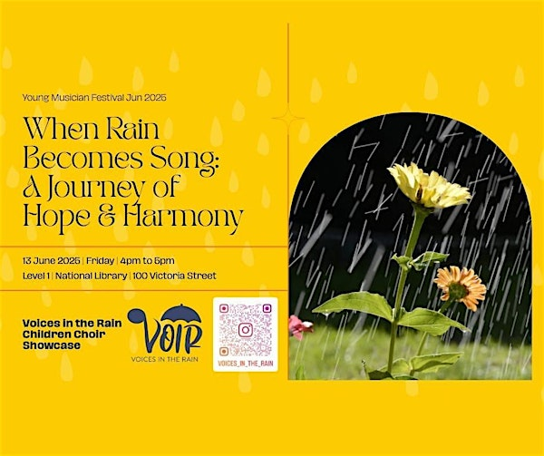 When Rain Becomes Song - A Journey of Hope and Harmony | National Library / Lee Kong Chian Reference Library