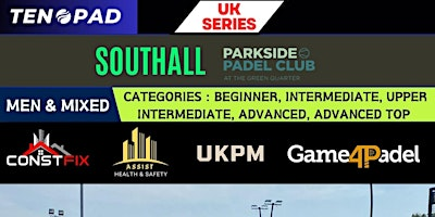 UK SERIES  - SOUTHALL INDOOR -- Several Dates -- TICKETS AVAILABLE | Game4Padel | Parkside Padel Club