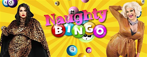 DRAG QUEEN NAUGHTY BINGO | Fast Eddy's Eats