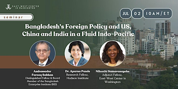Bangladesh's Foreign Policy and US, China and India in a Fluid Indo-Pacific | 1828 L St NW