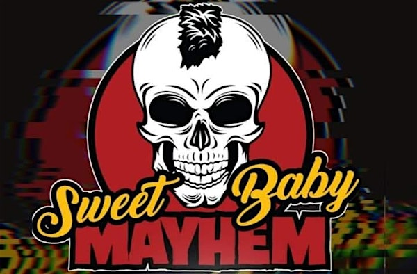 Sweet Baby Mayhem | Third Floor Cantina