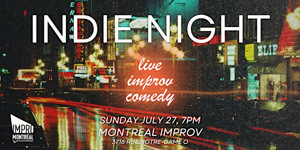 Indie Night | Impro Montréal / Montreal Improv