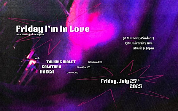 Talking Violet, Colatura & Vaega @ Meteor (Windsor) | Meteor