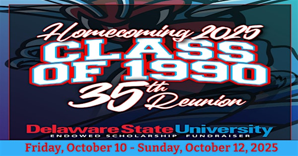 DSU Class of 1990 35th Reunion | Delaware State University