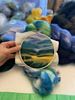 Paint with Wool - Needle Felted Landscape at the Tett | Tett Centre for Creativity and Learning