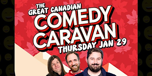 The Great Canadian Comedy Caravan Tour - Benefit for Operation Sharing | Theatre Woodstock