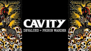 CAVITY + Devalued + Prison Warder - Miami | Las Rosas