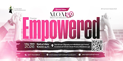 M.O.M 5.0 - Empowered | Sandman Signature Mississauga Hotel
