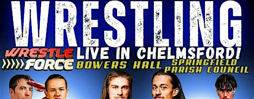 Live Wrestling in Chelmsford | Bowers Hall
