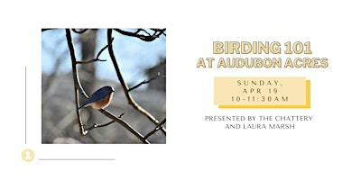 Birding 101 at Audubon Acres | Audubon Acres