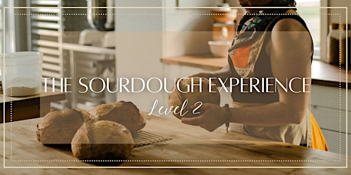 The Sourdough Experience - Level II (June 9/10. 2026) | Red Hen Artisanale