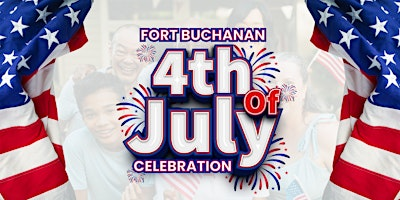 4 of July Celebration | Fort Buchanan Main Exchange