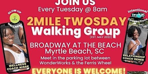 2 Mile Twosday Walking Club (Myrtle Beach) | Broadway at the Beach