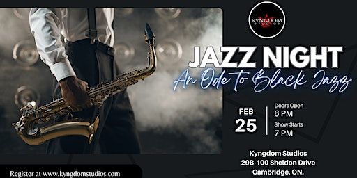 Kyngdom Studios Jazz Night - An Ode to Black Jazz | Kyngdom Studios, Sheldon Drive, Cambridge, ON, Canada