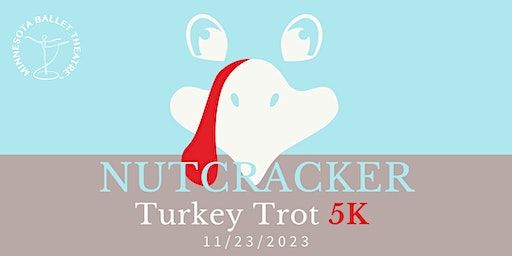 Nutcracker Turkey Trot 2023 | Minnesota Ballet Theatre & School