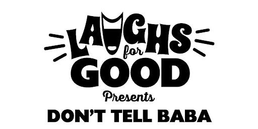 Don't Tell Baba! A Charity Comedy Show | Tallboys Craft Beer House