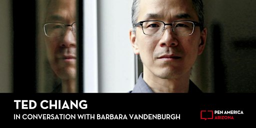 Ted Chiang in Conversation with Barbara VanDenburgh | Changing Hands Bookstore