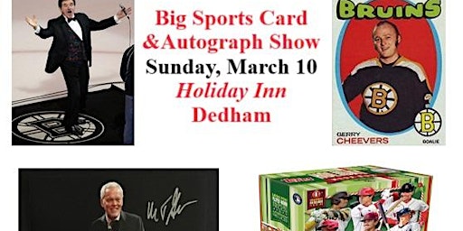Greater Boston Sports Card & Autograph Show | Holiday Inn Boston-Dedham Htl & Conf Ctr